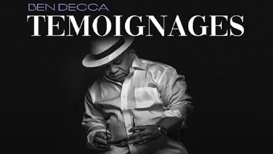 Découvrez « témoignages » le documentaire qui rend hommage à Ben Decca
